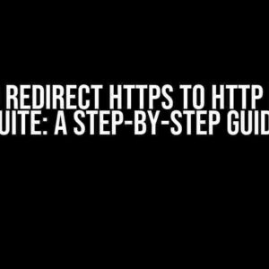 How to Redirect HTTPS to HTTP in Burp Suite: A Step-by-Step Guide